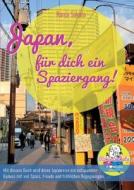 Japan, für dich ein Spaziergang di Ronja Sakata edito da Books on Demand