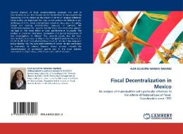 Fiscal Decentralization in Mexico di FLOR SILVESTRE MORENO RAMIREZ edito da LAP Lambert Acad. Publ.