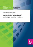 Erfolgsfaktoren der Akzeptanz nachhaltiger Energietechnologien di Lena Gribel, Stefanie Regier edito da Josef Eul Verlag GmbH