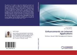 Enhancements on Internet Applications di Sachin Tripathi, Gosta Pada Biswas edito da LAP Lambert Acad. Publ.