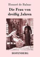 Die Frau von dreißig Jahren di Honoré de Balzac edito da Hofenberg