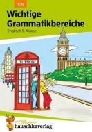 Englisch. Wichtige Grammatikbereiche (1. Englischjahr) di Ludwig Waas edito da Hauschka Verlag