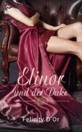 Elinor und der Duke di Felicity D'Or edito da NOVA MD