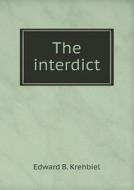 The Interdict di Edward B Krehbiel edito da Book On Demand Ltd.