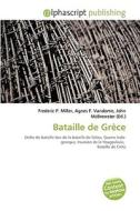 Bataille De Grece di #Miller,  Frederic P. Vandome,  Agnes F. Mcbrewster,  John edito da Vdm Publishing House