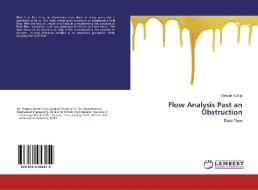 Flow Analysis Past an Obstruction di Deepak Kumar edito da LAP Lambert Academic Publishing