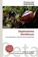 Glyphostoma Dentiferum edito da Betascript Publishing