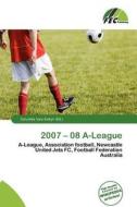 2007 - 08 A-league edito da Fec Publishing