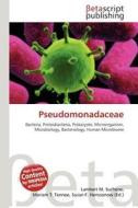 Pseudomonadaceae edito da Betascript Publishing