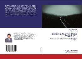 Building Analysis Using STAAD. Pro di Santosh S. Mohite, Bajirao V. Mane edito da LAP Lambert Academic Publishing