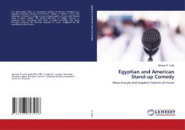 Egyptian and American Stand-up Comedy di Nohayer E. Lotfy edito da LAP LAMBERT Academic Publishing
