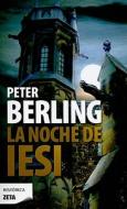 La Noche de Iesi di Peter Berling edito da Ediciones B