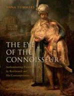 Eye of the Connoisseur di Anna Tummers edito da Amsterdam University Press