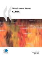 Oecd Economic Surveys: Korea di Publishing Oecd Publishing, Oecd Publishing edito da Organization For Economic Co-operation And Development (oecd