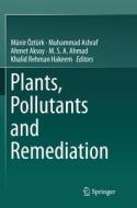 Plants, Pollutants and Remediation edito da Springer