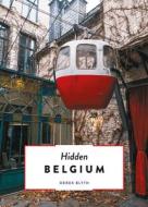 Hidden Belgium di Derek Blyth edito da Luster