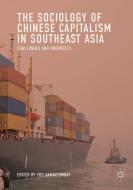 The Sociology of Chinese Capitalism in Southeast Asia edito da Springer Singapore