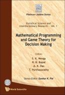 Mathematical Programming And Game Theory For Decision Making di Neogy S K edito da World Scientific