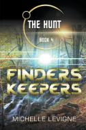 Finders, Keepers di Michelle Levigne edito da Writers Exchange E-Publishing