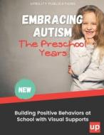 Embracing Autism di Lisa Rogers edito da Independently Published
