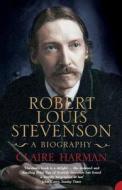 Robert Louis Stevenson di Claire Harman edito da Harpercollins Publishers
