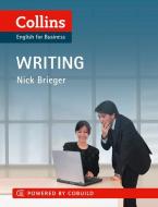 Collins English for Business: Writing di Nick Brieger edito da Harper Collins Publ. UK