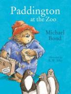 Paddington at the Zoo di Michael Bond edito da HarperCollins Publishers