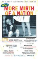 More Mirth of a Nation: The Best Contemporary Humor di Michael J. Rosen edito da HARPERCOLLINS