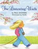 The Listening Walk di Paul Showers edito da HARPERCOLLINS