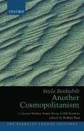 Another Cosmopolitanism di Seyla Benhabib edito da OXFORD UNIV PR