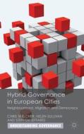 Hybrid Governance in European Cities di Chris Skelcher edito da Palgrave Macmillan
