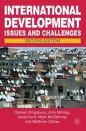 International Development: Issues and Challenges di Damien Kingsbury, John McKay, Janet Hunt edito da Palgrave MacMillan