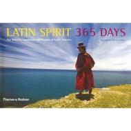 Latin Spirit 365 Days di Olivier Follmi, Danielle Follmi edito da Thames & Hudson Ltd