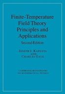 Finite-Temperature Field Theory di Kapusta Joseph I., Gale Charles, Joseph I. Kapusta edito da Cambridge University Press