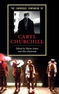 The Cambridge Companion to Caryl Churchill edito da Cambridge University Press
