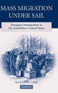 Mass Migration under Sail di Raymond L. Cohn edito da Cambridge University Press