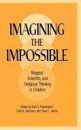 Imagining the Impossible di Karl S. Rosengren edito da Cambridge University Press