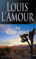 The Californios di Louis L'Amour edito da BANTAM DELL