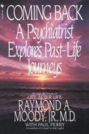 Coming Back di Raymond A. Moody edito da Bantam