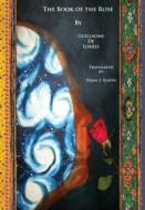 The Book of the Rose di Erjan J. Slavin edito da Lulu.com