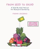 From Seed to Salad di Frank Salerno edito da iUniverse