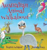 Australian Animal Walkabout di Karen Weaver edito da Karen Mc Dermott