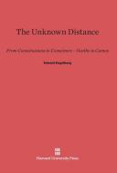 The Unknown Distance di Edward Engelberg edito da Harvard University Press