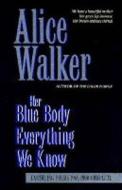 Her Blue Body Everything We Know di Alice Walker edito da The Women's Press Ltd