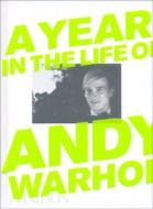 A Year in the Life of Andy Warhol di David Dalton edito da Phaidon Verlag GmbH