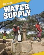 Water Supply di Rebecca Hunter edito da Hachette Children's Books