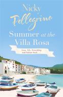 Summer at the Villa Rosa di Nicky Pellegrino edito da Orion Publishing Co