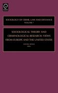 Sociological Theory and Criminological Research edito da Emerald Group Publishing Limited