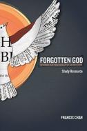 Forgotten God: Reversing Our Tragic Neglect of the Holy Spirit di Francis Chan edito da David C. Cook