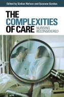 The Complexities of Care edito da Cornell University Press